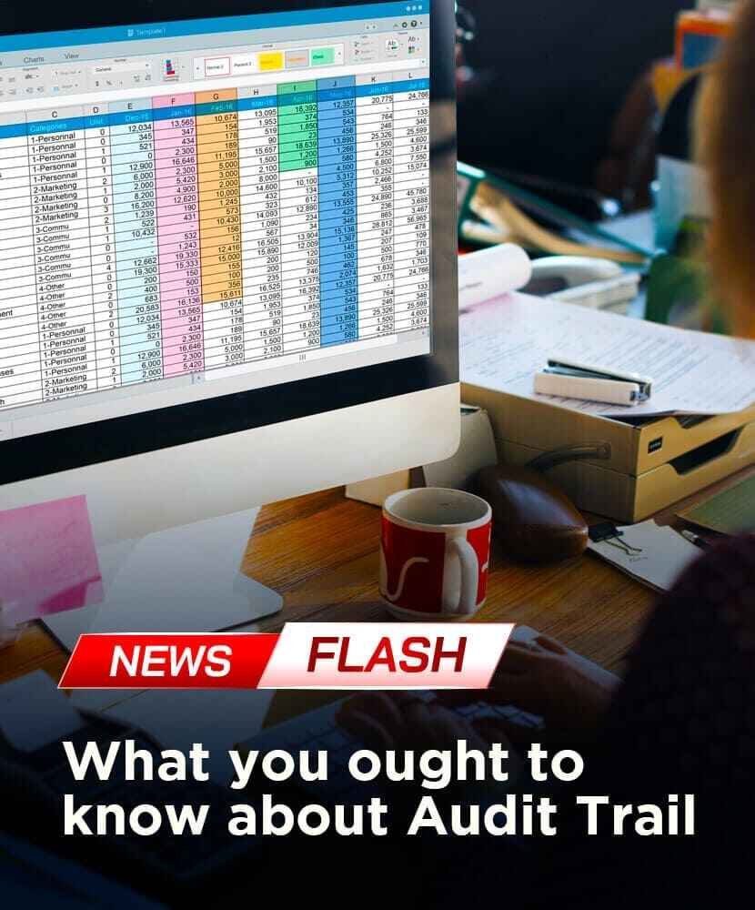 What you ought to know about Audit Trail