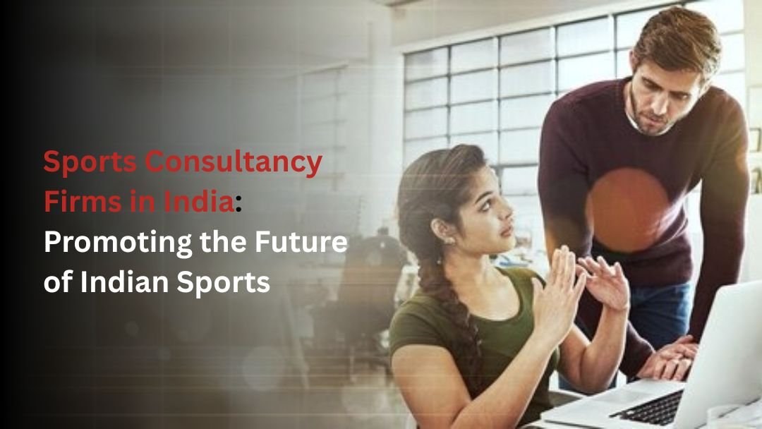 Sports Consultancy Firms in India